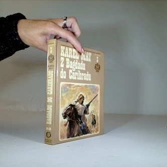 Z Bagdádu do Cařihradu, svazek III Z Bagdádu do Cařihradu, svazek III