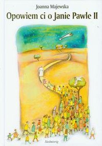 Opowiem Ci o Janie Pawle II (2011) Opowiem Ci o Janie Pawle II (2011)