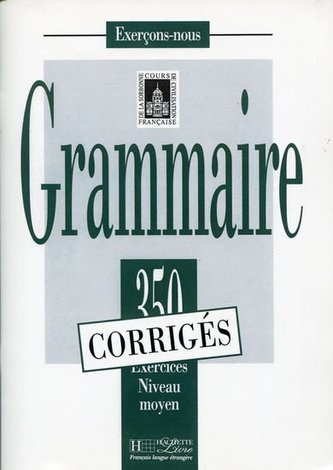 Grammaire 350 exercices 2 - Rozwiązania