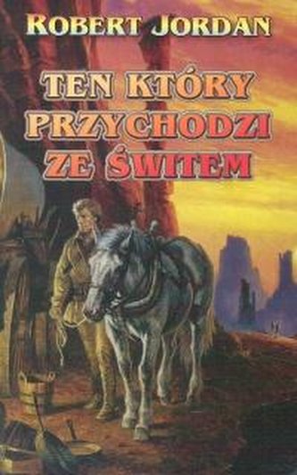 Ten, który przychodzi ze świtem