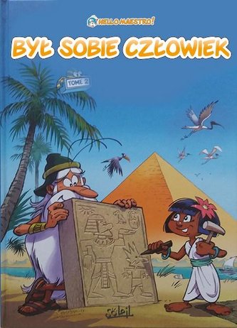 Był sobie człowiek Tom 2 Żyzne doliny i Egipt