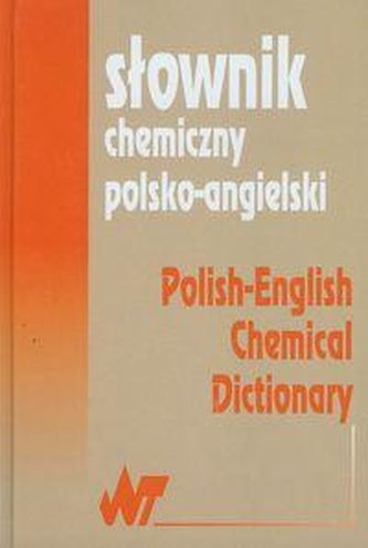 Słownik chemiczny polsko-angielski Słownik chemiczny polsko-angielski
