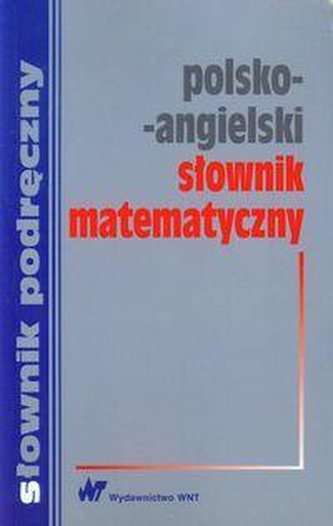 Polsko-angielski słownik matematyczny