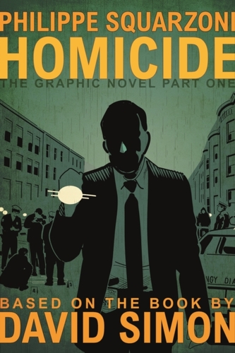Homicide: The Graphic Novel, Part One Homicide: The Graphic Novel, Part One