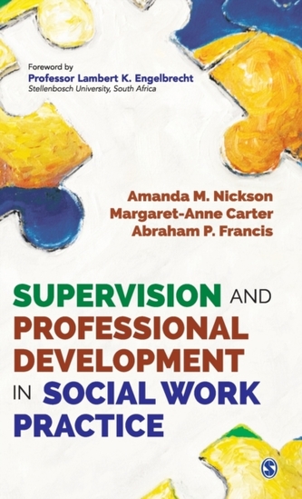 Supervision and Professional Development in Social Work Practice Supervision and Professional Development in Social Work Practice