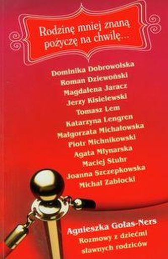 Rodzinę mniej znaną pożyczę na chwilę...