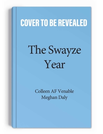 The Swayze Year