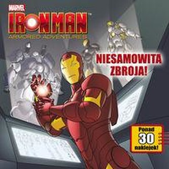 Iron Man. Niesamowita zbroja MSS-1
