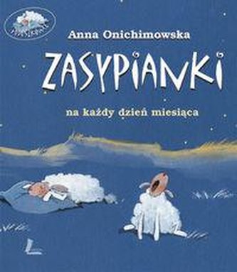 Zasypianki na każdy dzień miesiąca i jedna zapasowa.