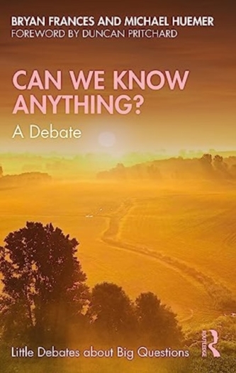 Can We Know Anything? Can We Know Anything?