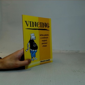 Vincing - lečba páteře a vnitřních orgánů pomocí chůze