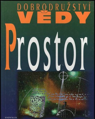 Dobrodružství vědy Prostor