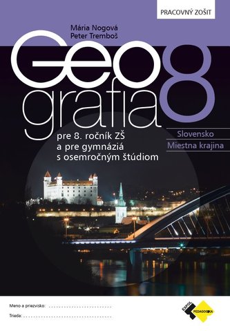 Geografia pre 8. ročník ZŠ a osemročné gymnáziá