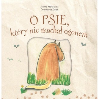 O psie, który nie machał ogonem O psie, który nie machał ogonem