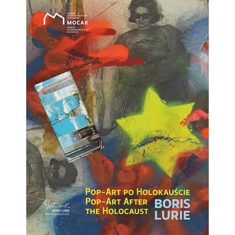 Pop-art po Holokauście. Boris Lurie.