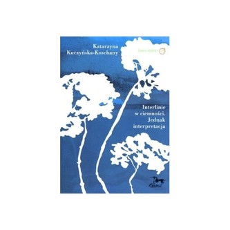 Interlinie w ciemności Jednak interpretacja