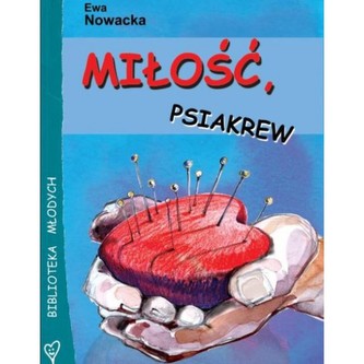 Miłość, psiakrew Miłość, psiakrew