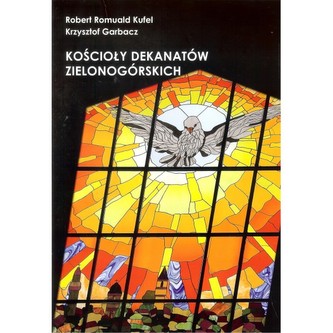 Kościoły dekanatów zielonogórskich Kościoły dekanatów zielonogórskich