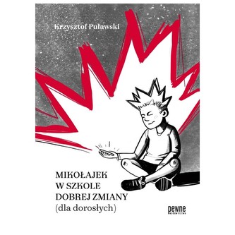 Mikołajek w szkole Dobrej Zmiany (dla dorosłych)