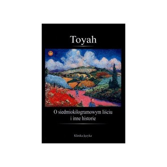 O siedmiokilogramowym liściu i inne historie