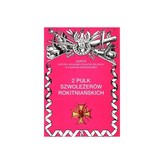 2 Pułk Szwoleżerów Rokitniańskich Zarys Historii Wojennej Pułków Polskich w Kampanii Wrześniowej