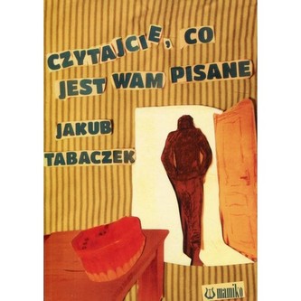 Czytajcie, co jest Wam pisane