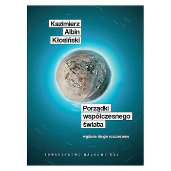 Porządki współczesnego świata Wyd 2 Porządki współczesnego świata Wyd 2