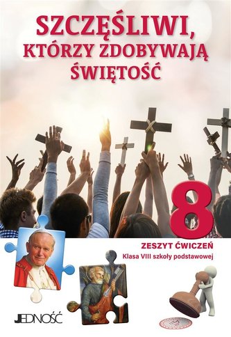 Religia SP 8 Szczęśliwi, którzy zdobywają... ćw. Religia SP 8 Szczęśliwi, którzy zdobywają... ćw.