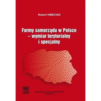 Formy samorządu w Polsce. Wymiar terytorialny i specjalny Formy samorządu w Polsce. Wymiar terytorialny i specjalny