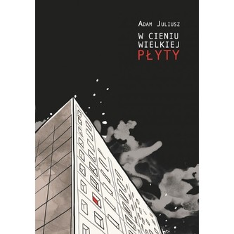 W cieniu wielkiej płyty