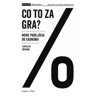 Co to za gra? Nowe podejścia do ekonomii Co to za gra? Nowe podejścia do ekonomii
