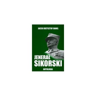 Jenerał Sikorski  Antologia
