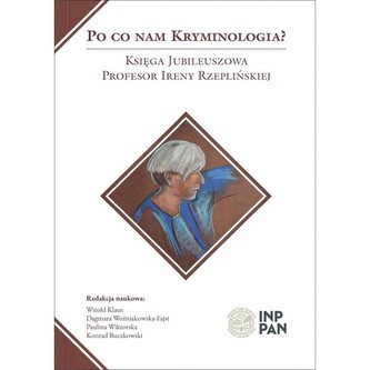 Po co nam kryminologia Po co nam kryminologia