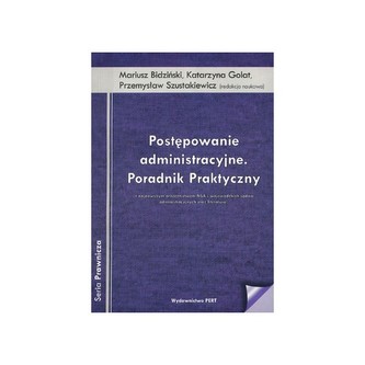Postępowanie administracyjne Poradnik praktyczny
