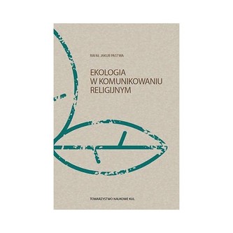 Ekologia w komunikowaniu religijnym