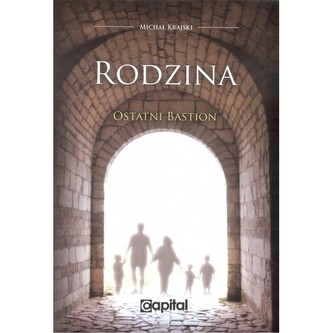 Rodzina. Ostatni bastion