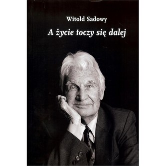A życie toczy się dalej