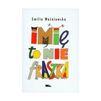 Imię to nie fraszka