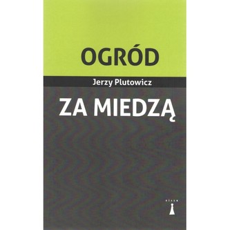 Ogród za miedzą Ogród za miedzą