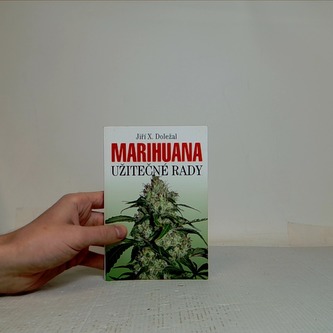 Marihuana užitečné rady