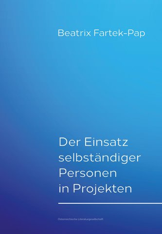 Der Einsatz selbständiger Personen in Projekten