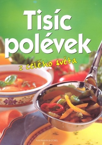 Tisíc polévek z celého světa (, 2005)