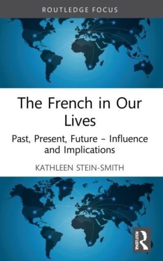 The French in Our Lives The French in Our Lives