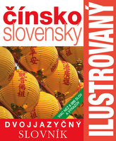 Ilustrovaný dvojjazyčný slovník čínsko-slovenský