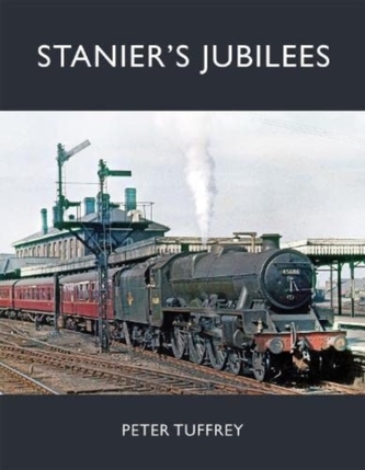 Stanier's Jubilees Stanier's Jubilees