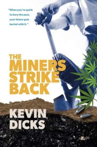Miners Strike Back, The Miners Strike Back, The