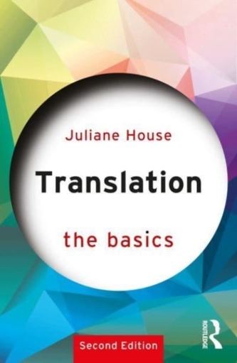 Translation: The Basics Translation: The Basics