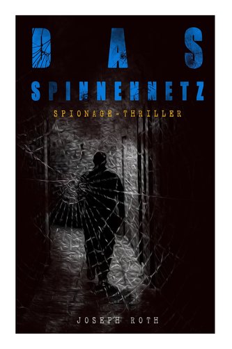 Das Spinnennetz (Spionage-Thriller)