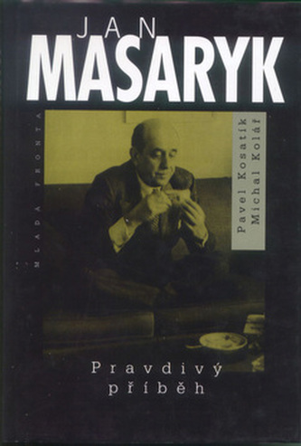 Jan Masaryk : pravdivý příběh (Pavel Kosatík, 1998)