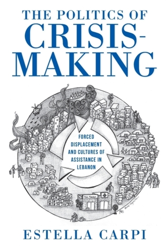 The Politics of Crisis-Making